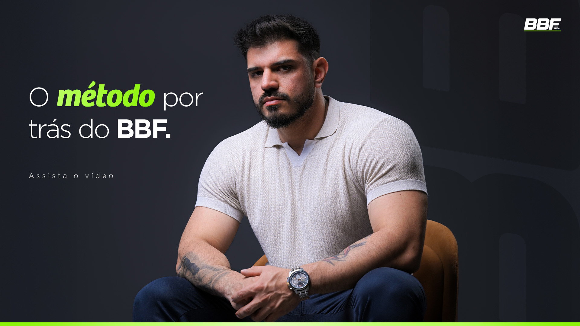 O método por trás do BBF